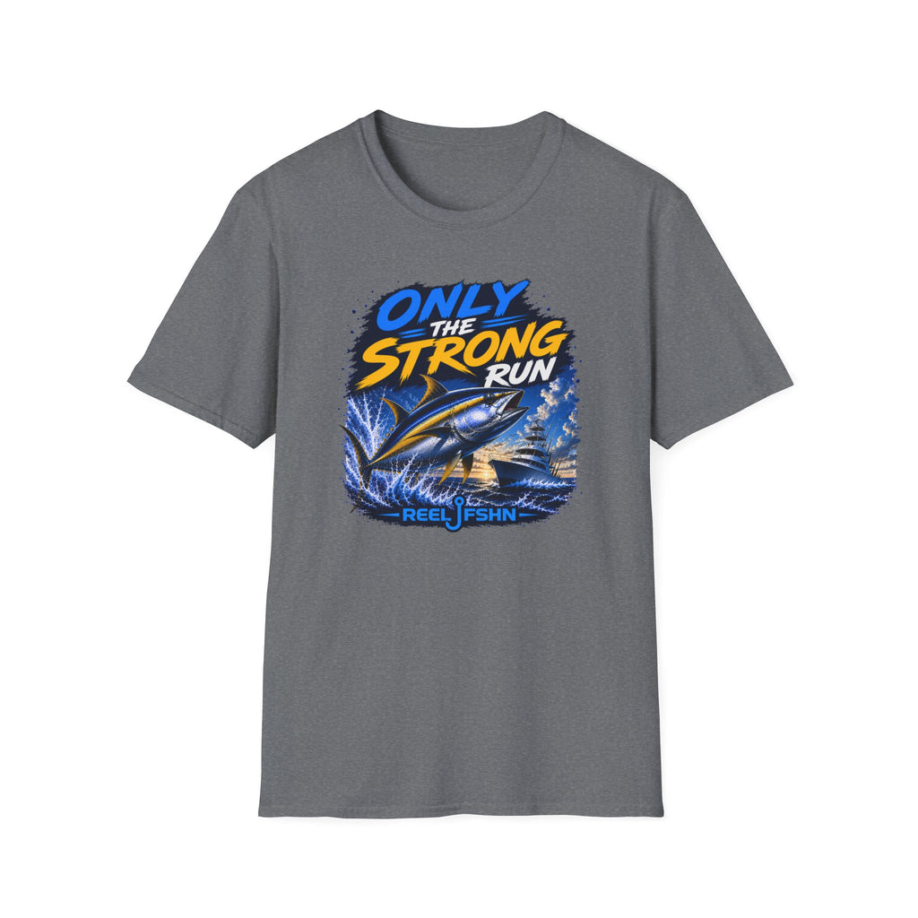 Only The Strong Run T-Shirt