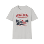 Gone Fishing Never Forgotten T-Shirt