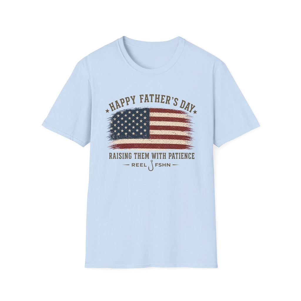 Happy Father's Day Raising Them With Patience T-Shirt