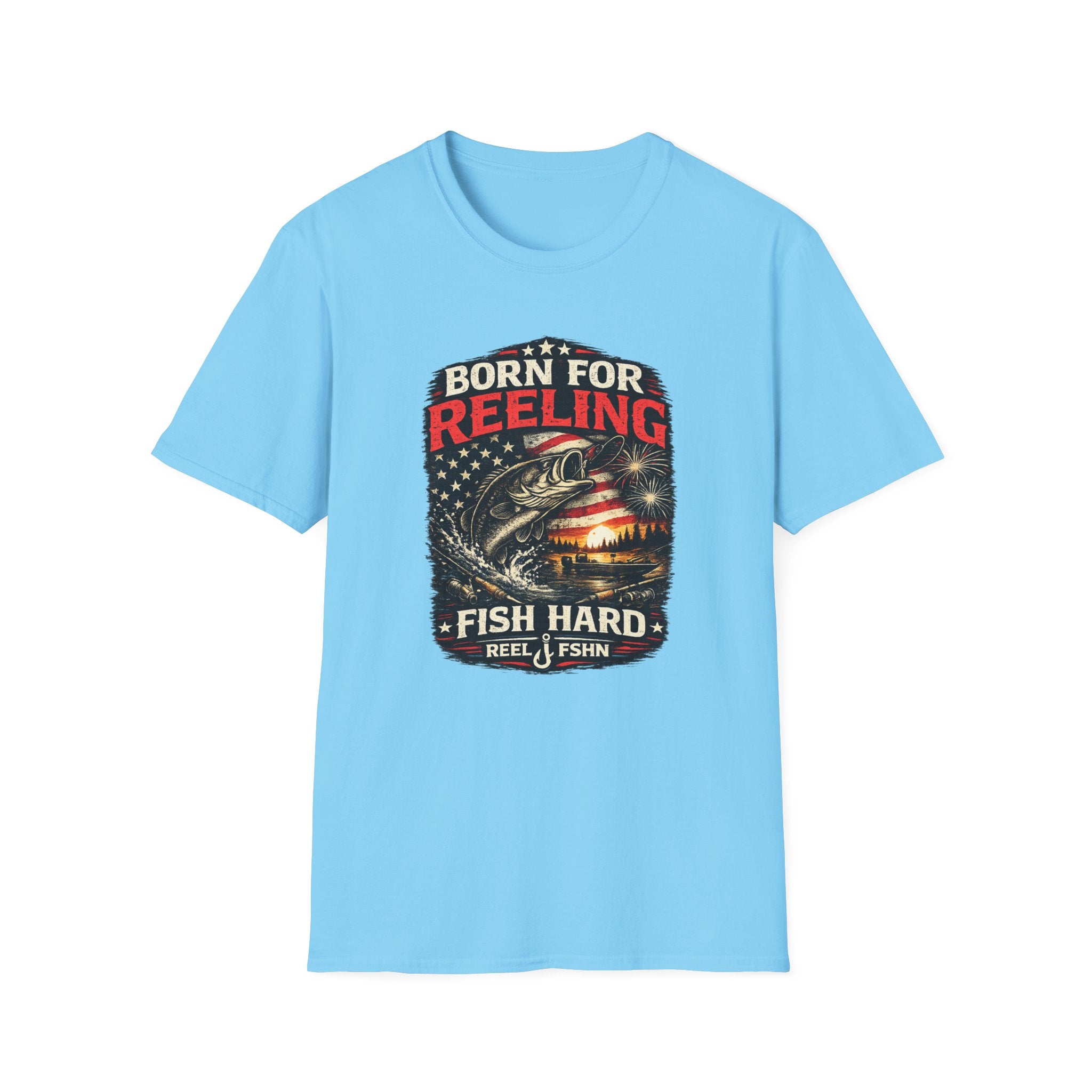 Born For REELING Fish Hard T-Shirt