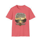 Fishing: My Favorite Escape Plan T-Shirt