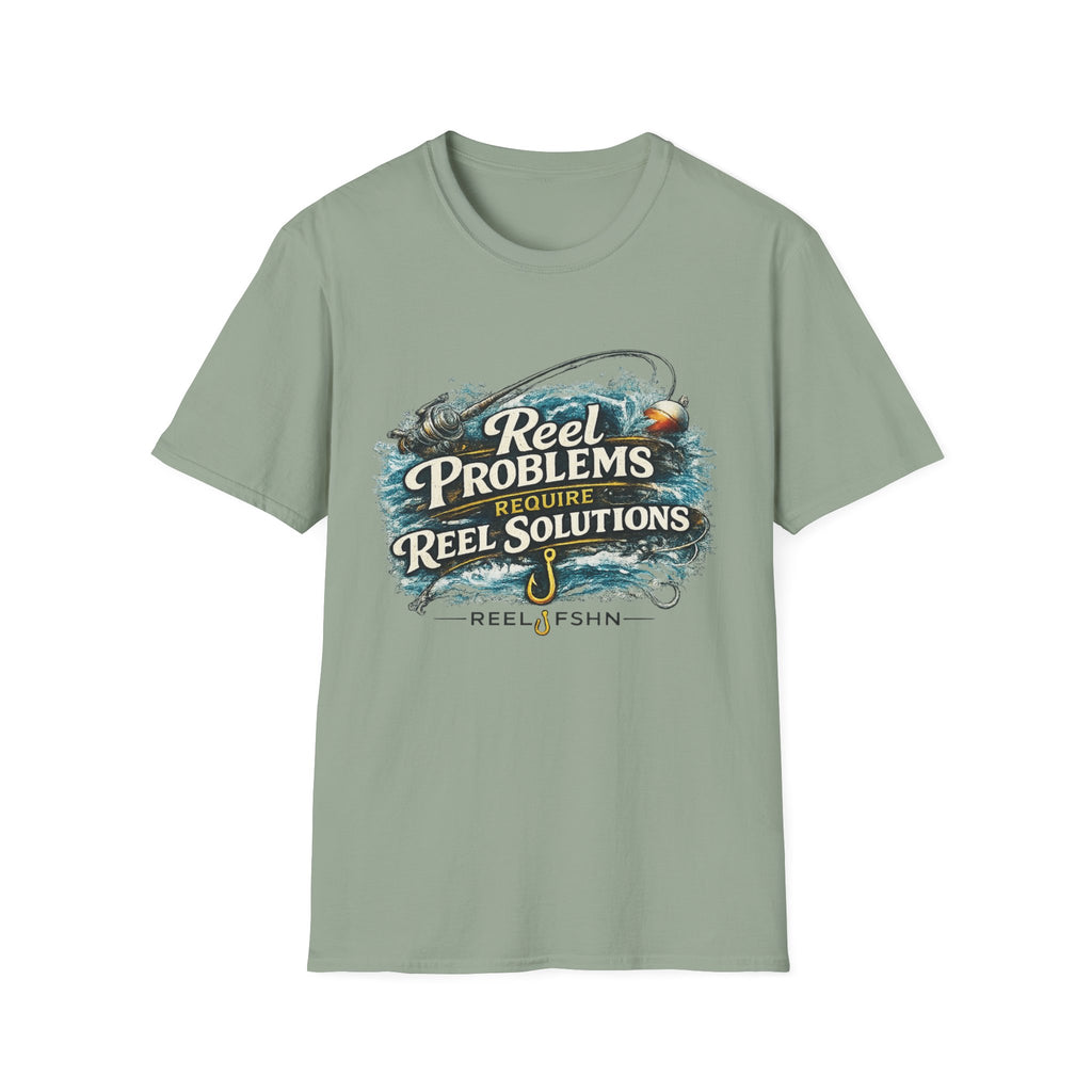 Reel Problems Require Reel Solutions T-Shirt