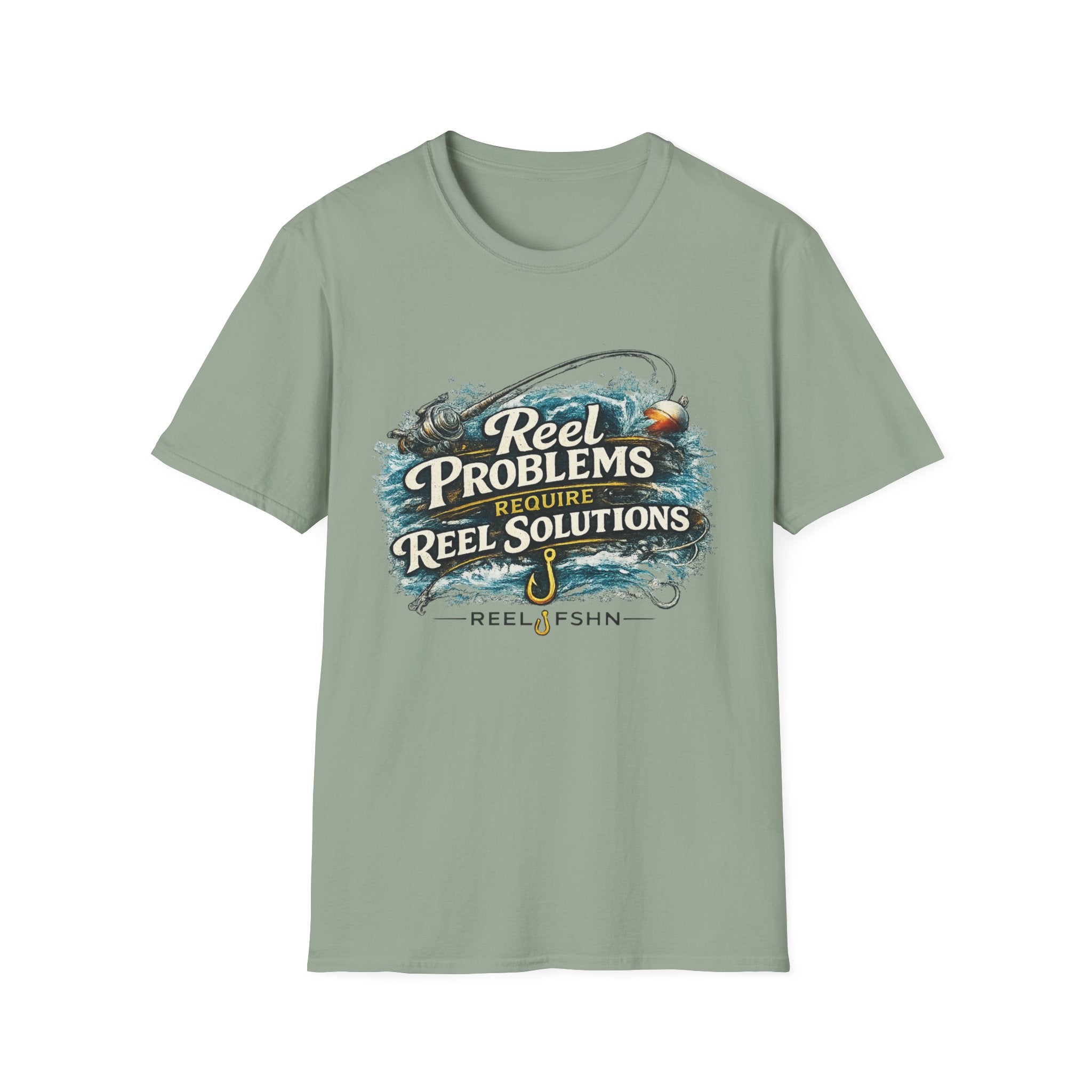 Reel Problems Require Reel Solutions T-Shirt