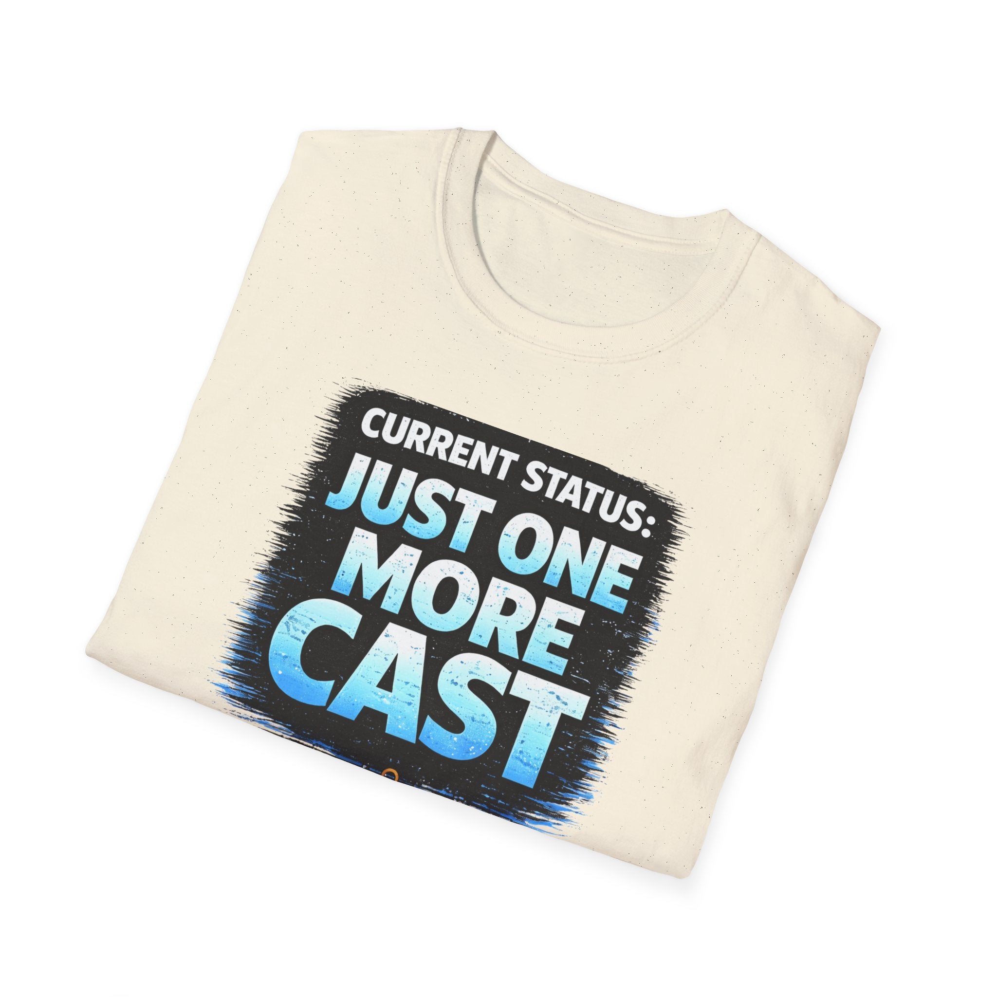 Current Status: Just One More Cast T-Shirt