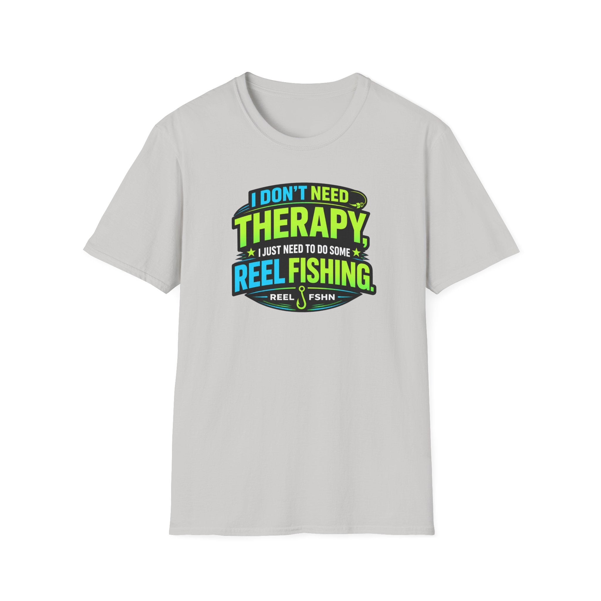 I Don't Need Therapy T-Shirt