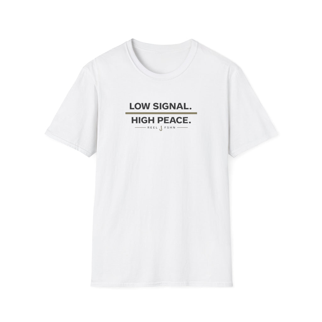 Low Signal. High Peace. T-Shirt