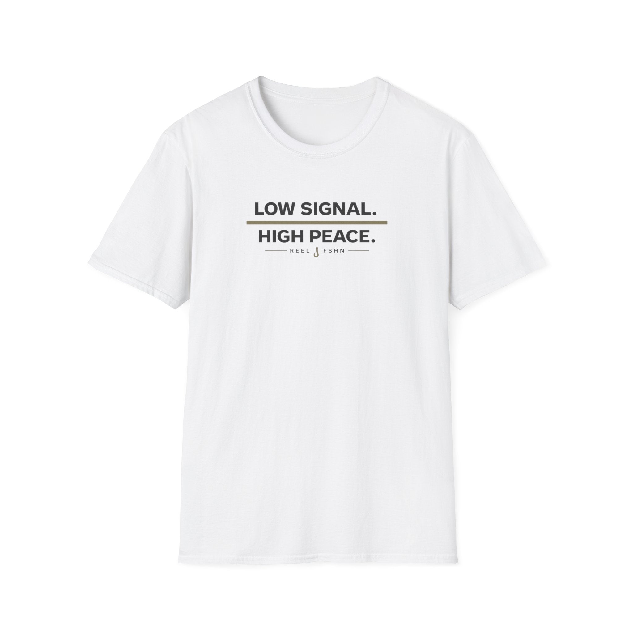 Low Signal. High Peace. T-Shirt