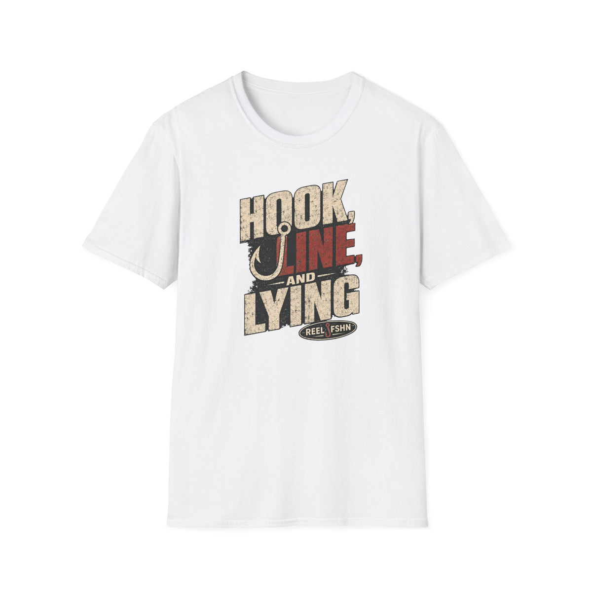 Hook, Line, & Lying T-Shirt