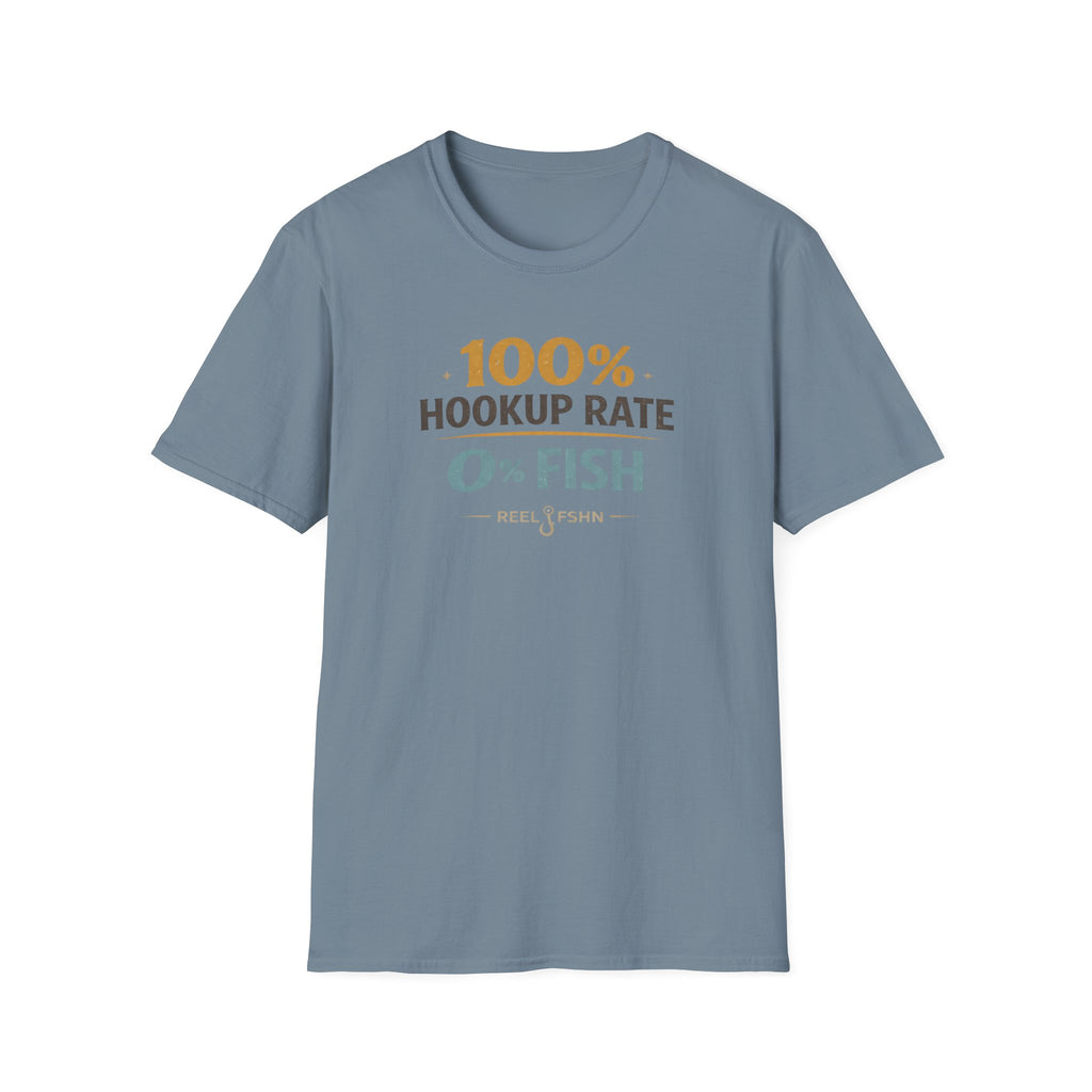 100% Hookup Rate 0% Fish T-Shirt