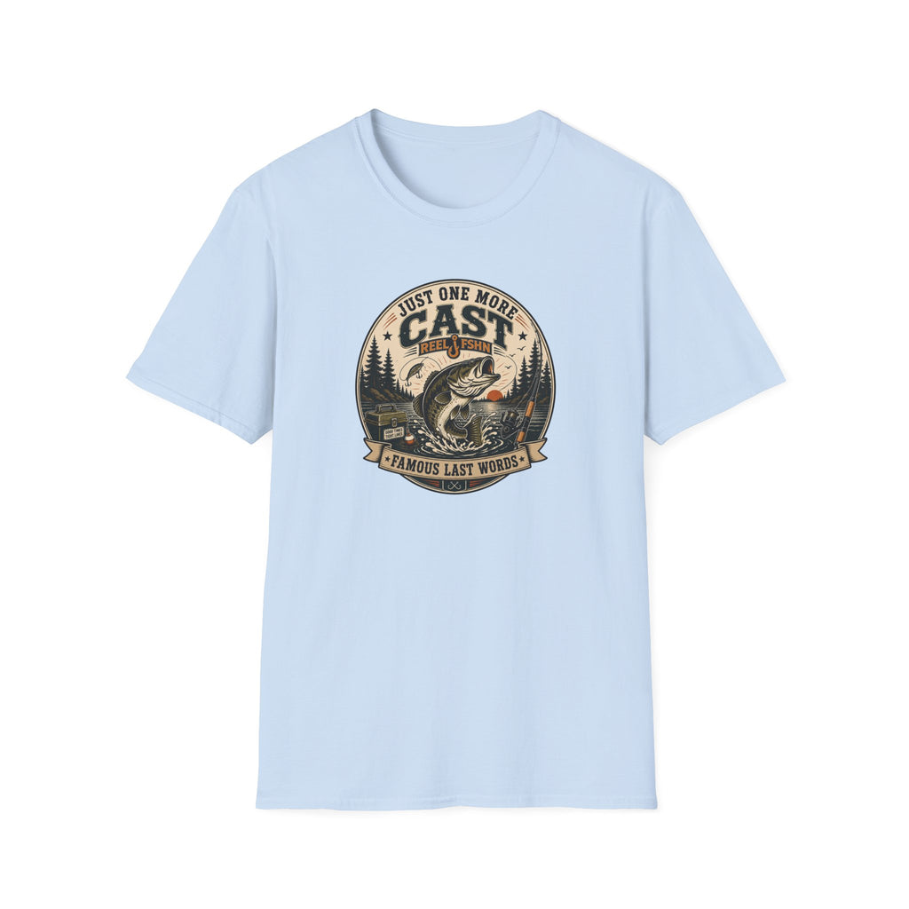 Just One More Cast T-Shirt