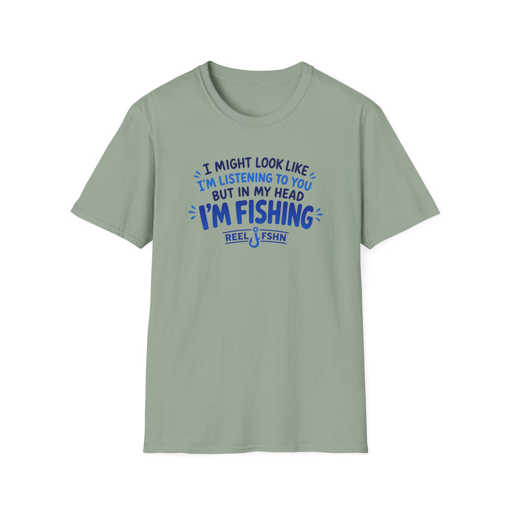 I Might Look Like I'm Listening To You  T-Shirt