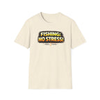 Fishing: No Stress T-Shirt