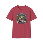 My Therapist Said, Go Fishing T-Shirt