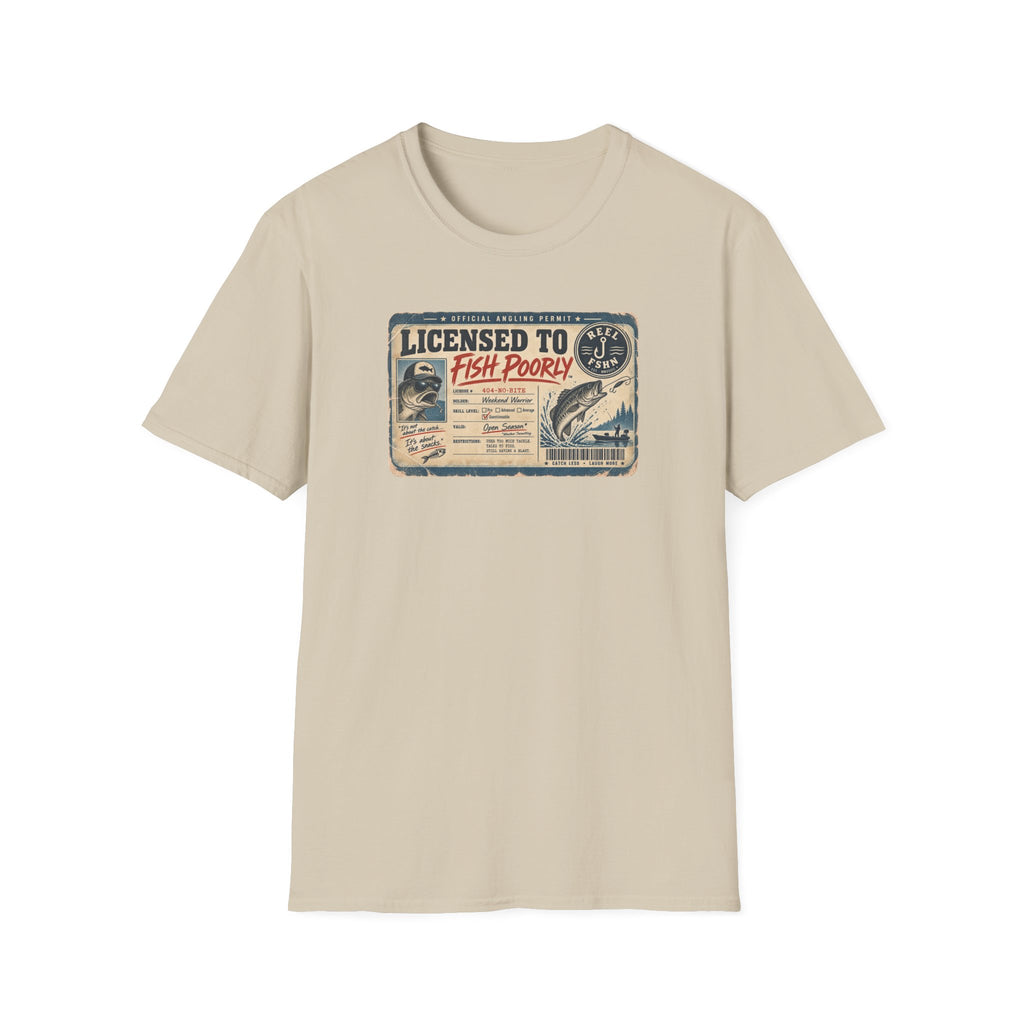 Licensed To Fish Poorly T-Shirt
