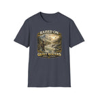 Raised On Quiet Waters T-Shirt