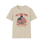 All Gave Some Some Gave All T-Shirt
