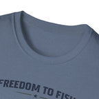 Freedom To Fish T-Shirt