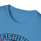 Fishing Is My Therapy Freedom Is My Why T-Shirt