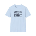 I Peaked At The Boat Ramp T-Shirt