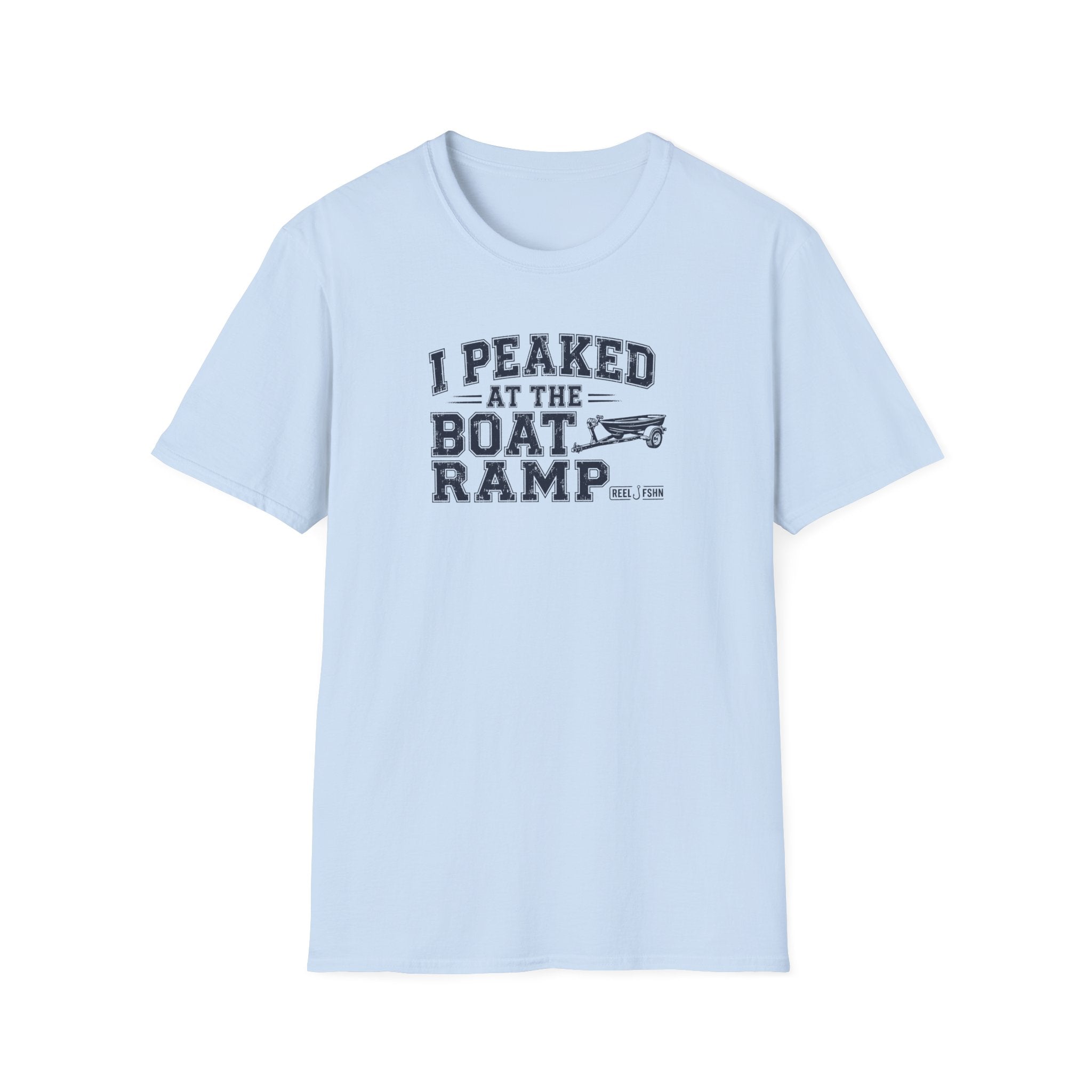 I Peaked At The Boat Ramp T-Shirt