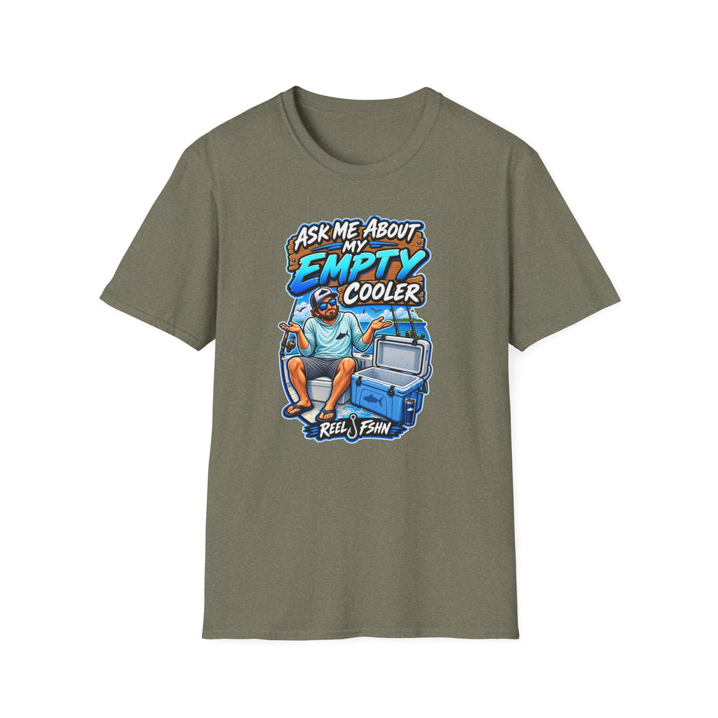 Ask Me About My Empty Cooler T-Shirt