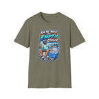 Ask Me About My Empty Cooler T-Shirt