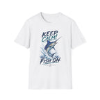 Keep Calm! Fish On. T-Shirt
