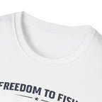Freedom To Fish T-Shirt