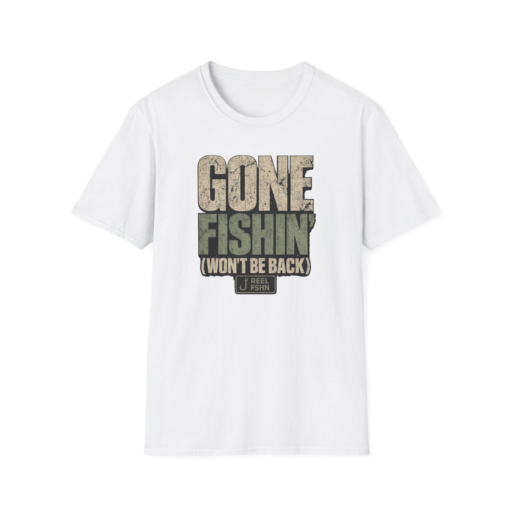 Gone Fishin Won't Be Back T-Shirt