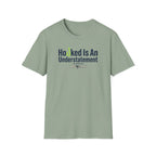 Hooked Is An Understatement T-Shirt