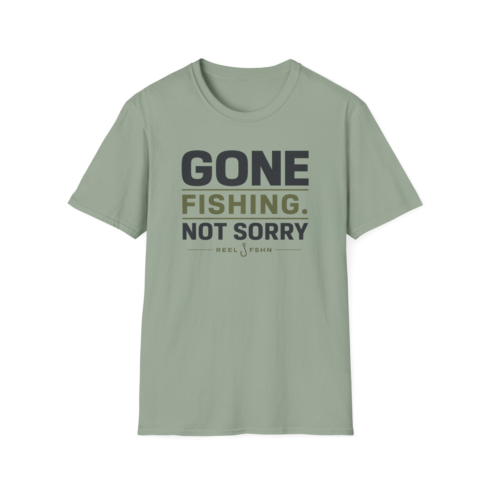 Gone Fishing.  Not Sorry T-Shirt