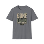 Gone Fishin Won't Be Back T-Shirt