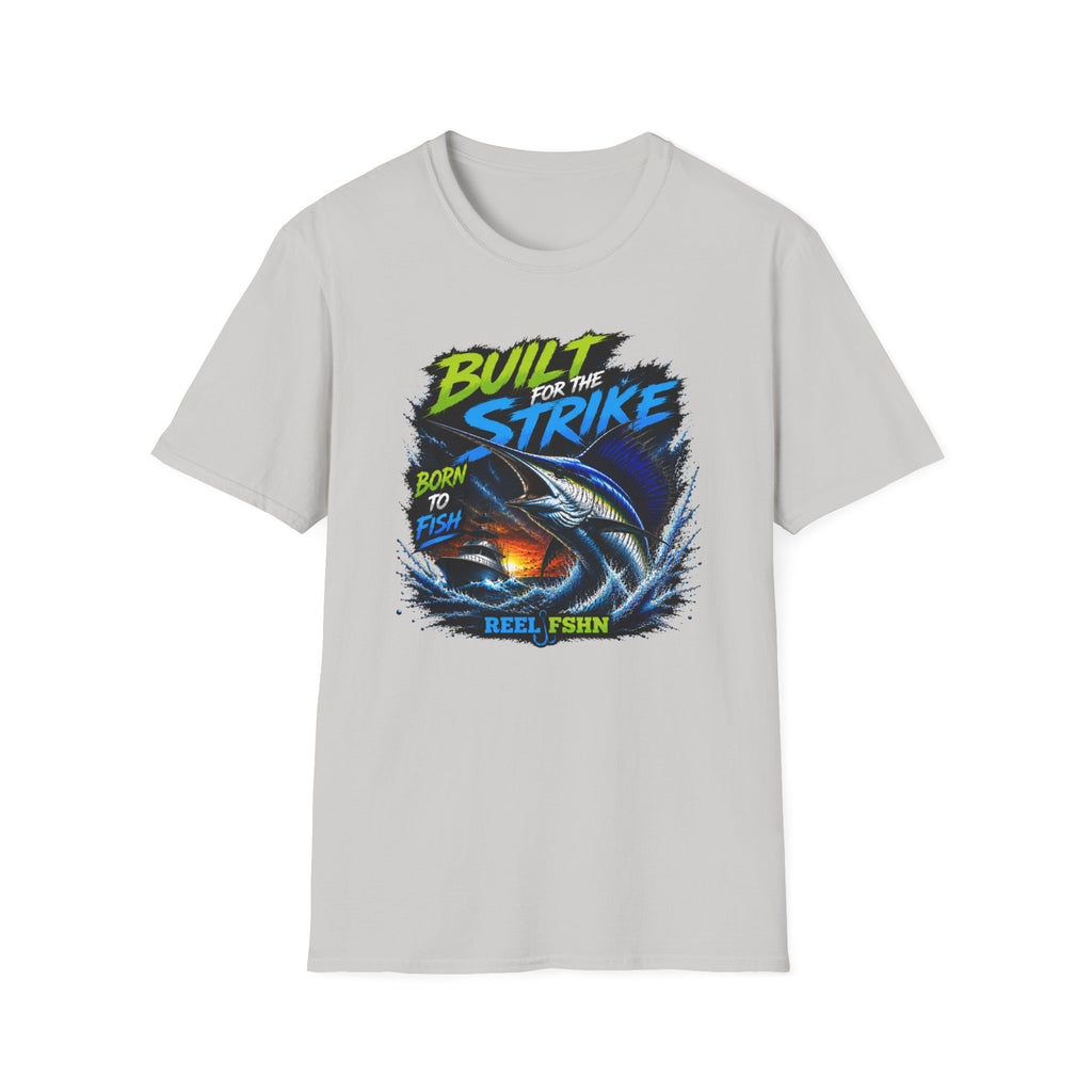 Built For The Strike Born To Fish T-Shirt