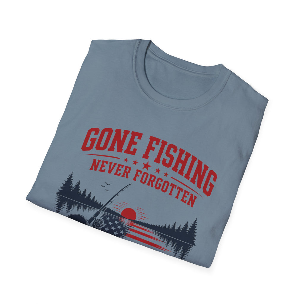 Gone Fishing Never Forgotten T-Shirt