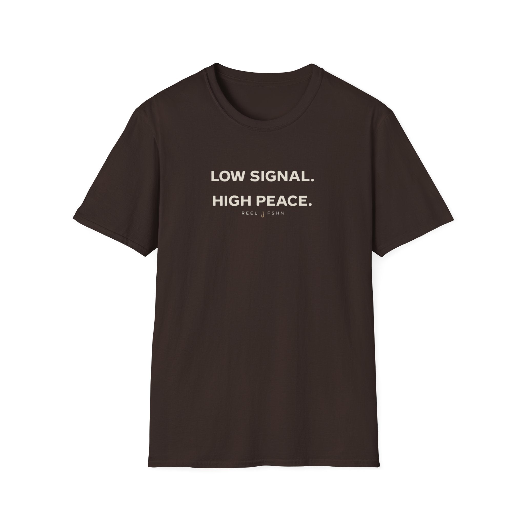Low Signal. High Peace. T-Shirt