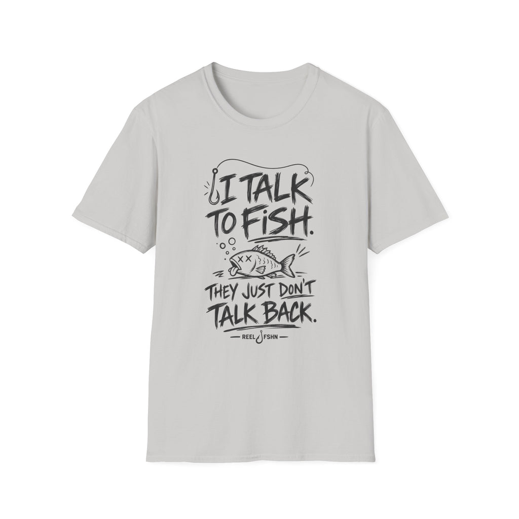 I Talk To Fish T-Shirt