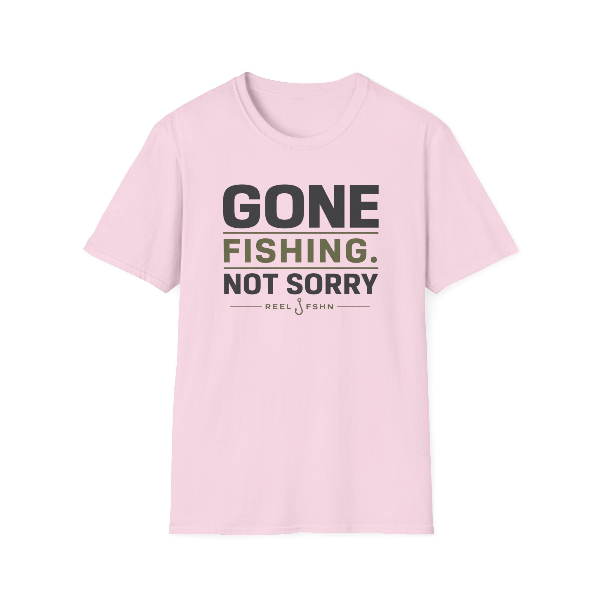Gone Fishing.  Not Sorry T-Shirt