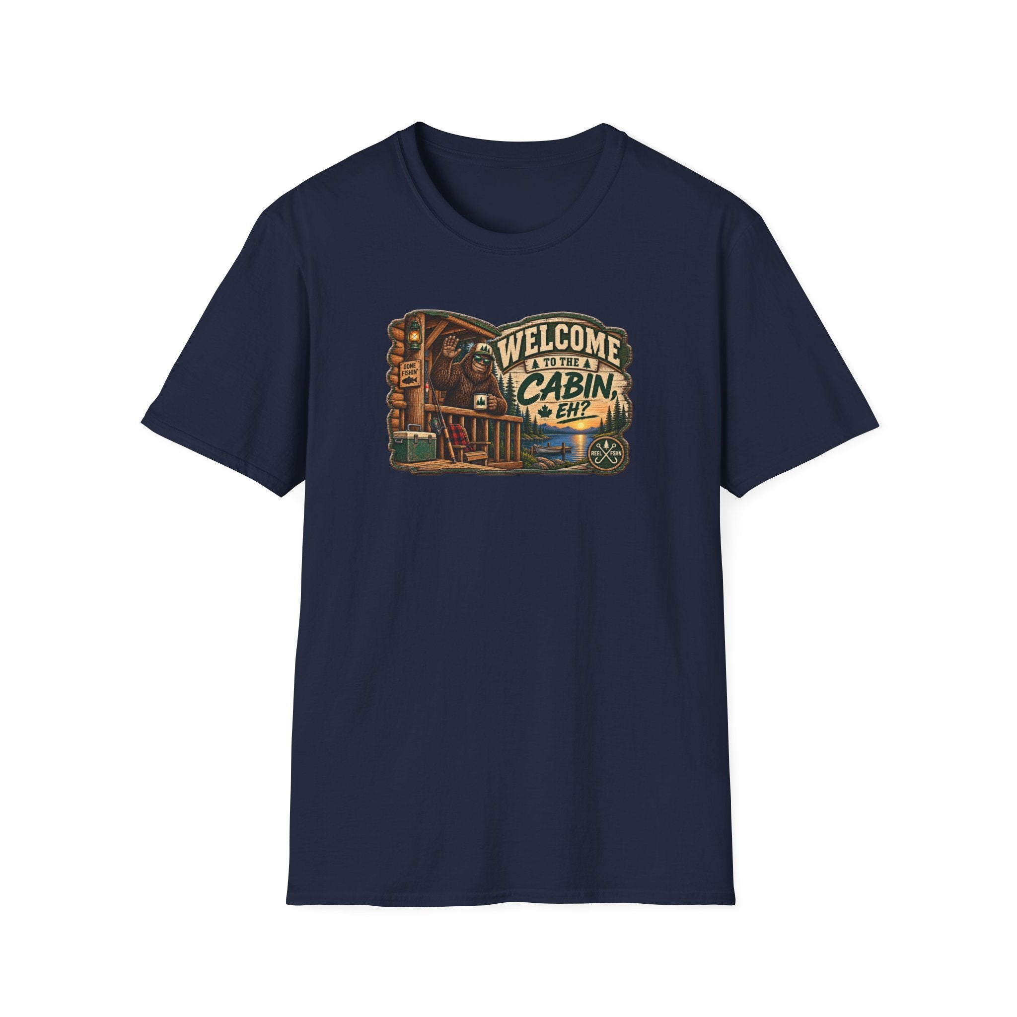 Welcome To The Cabin, EH? T-Shirt