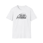 This Rod Has Seen Things T-Shirt