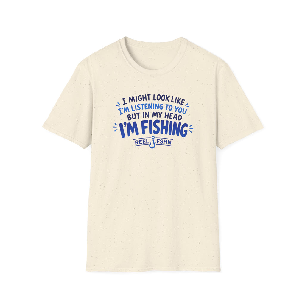 I Might Look Like I'm Listening To You  T-Shirt