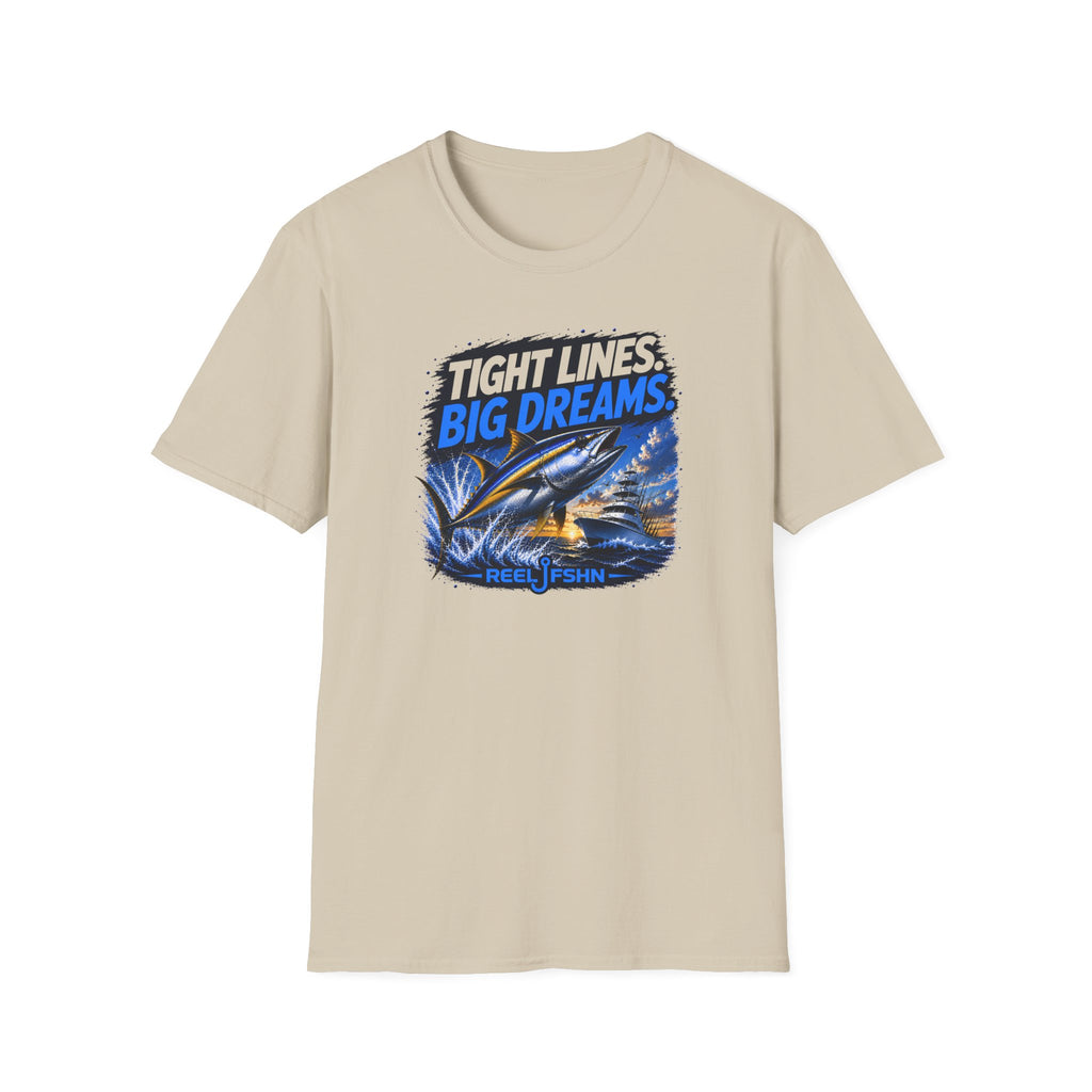 Tight Lines Big Dreams T-Shirt