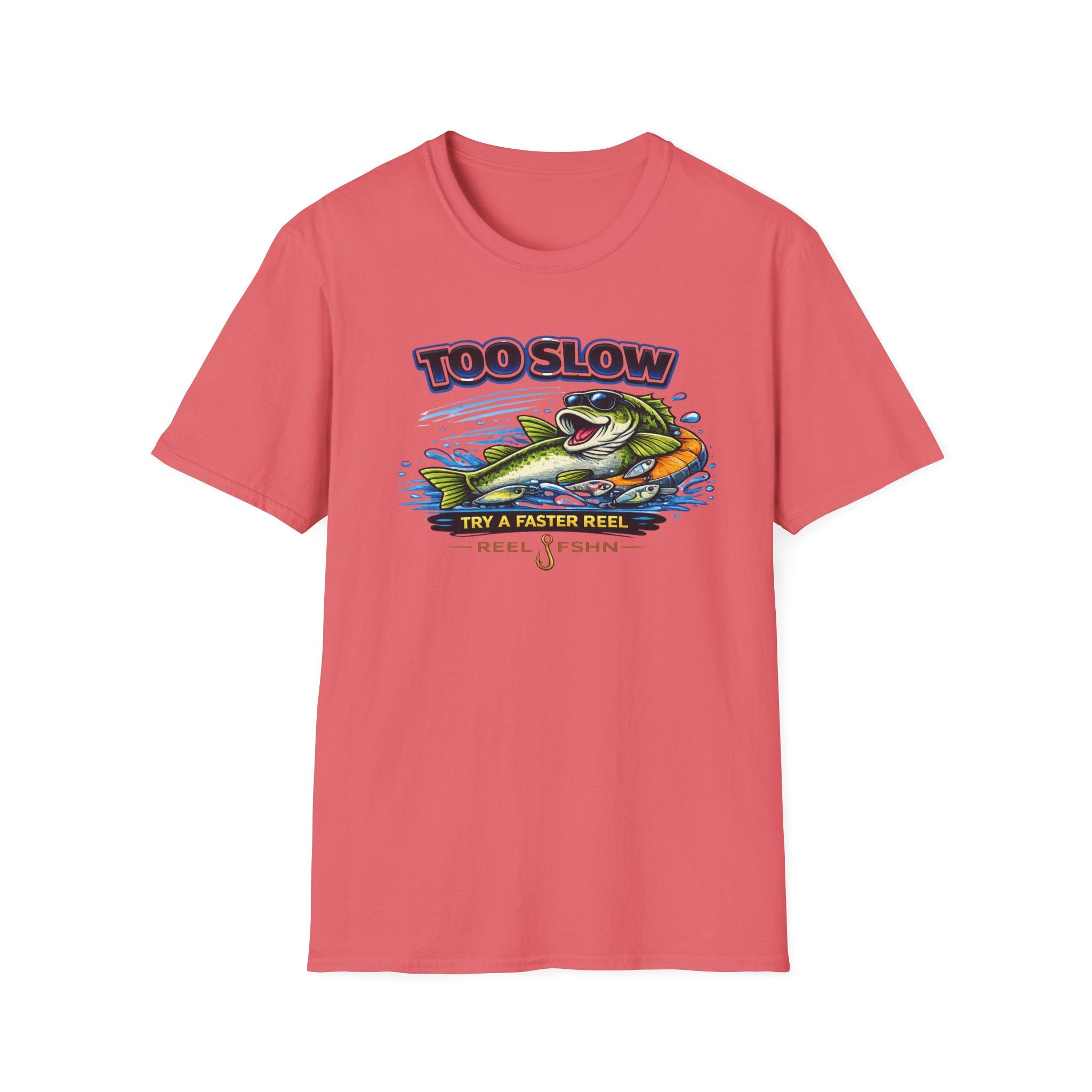 Too Slow Try A Faster Reel T-Shirt
