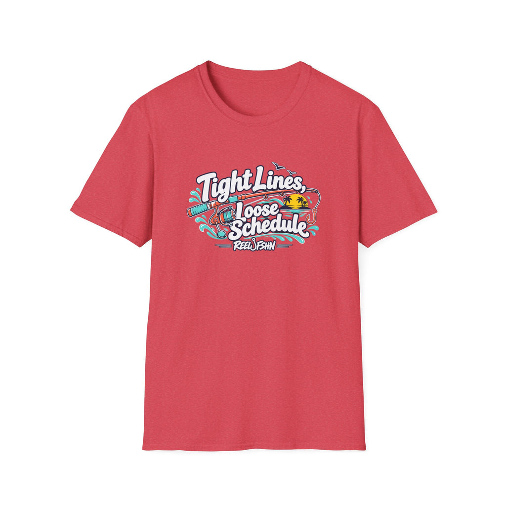 Tight Lines Loose Schedule T-Shirt