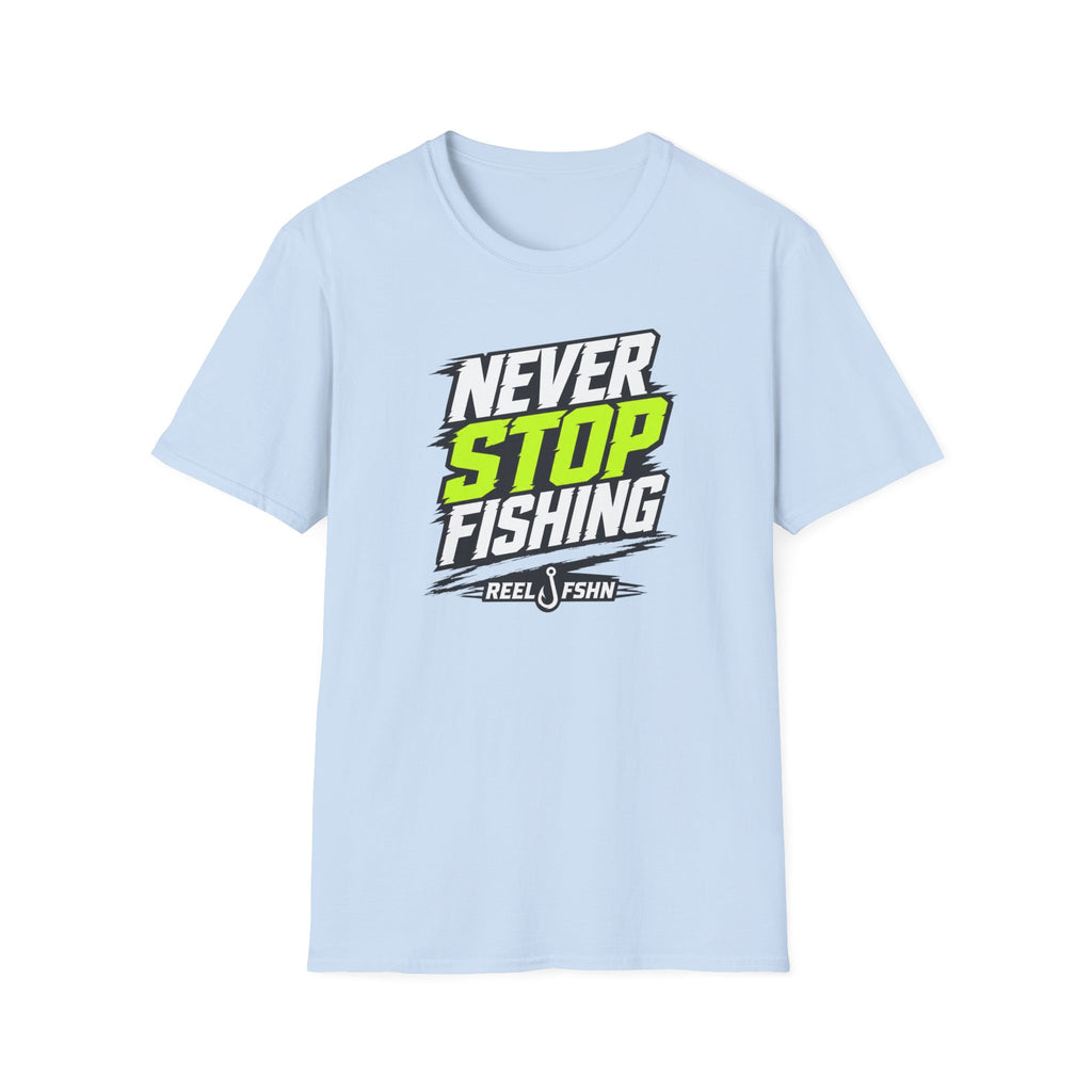 Never Stop Fishing T-Shirt