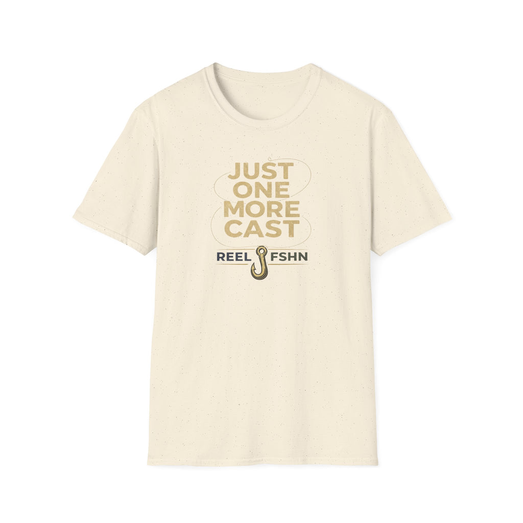 Just One More Cast  T-Shirt