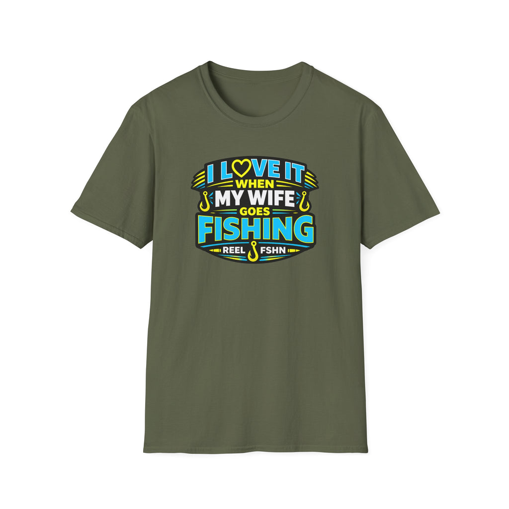 I Love It When My Wife Goes Fishing T-Shirt