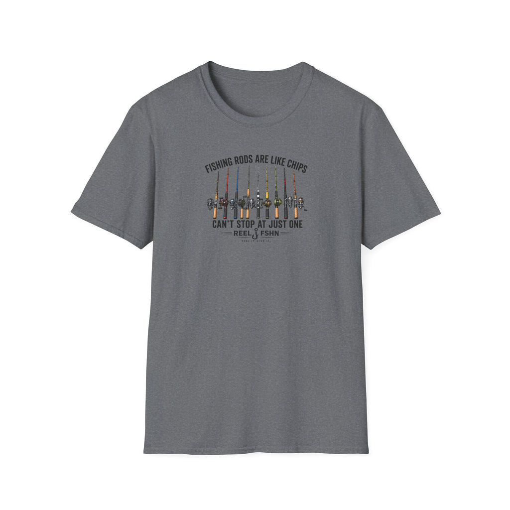 Fishing Rods Are Like Chips Can't Stop At One T-Shirt