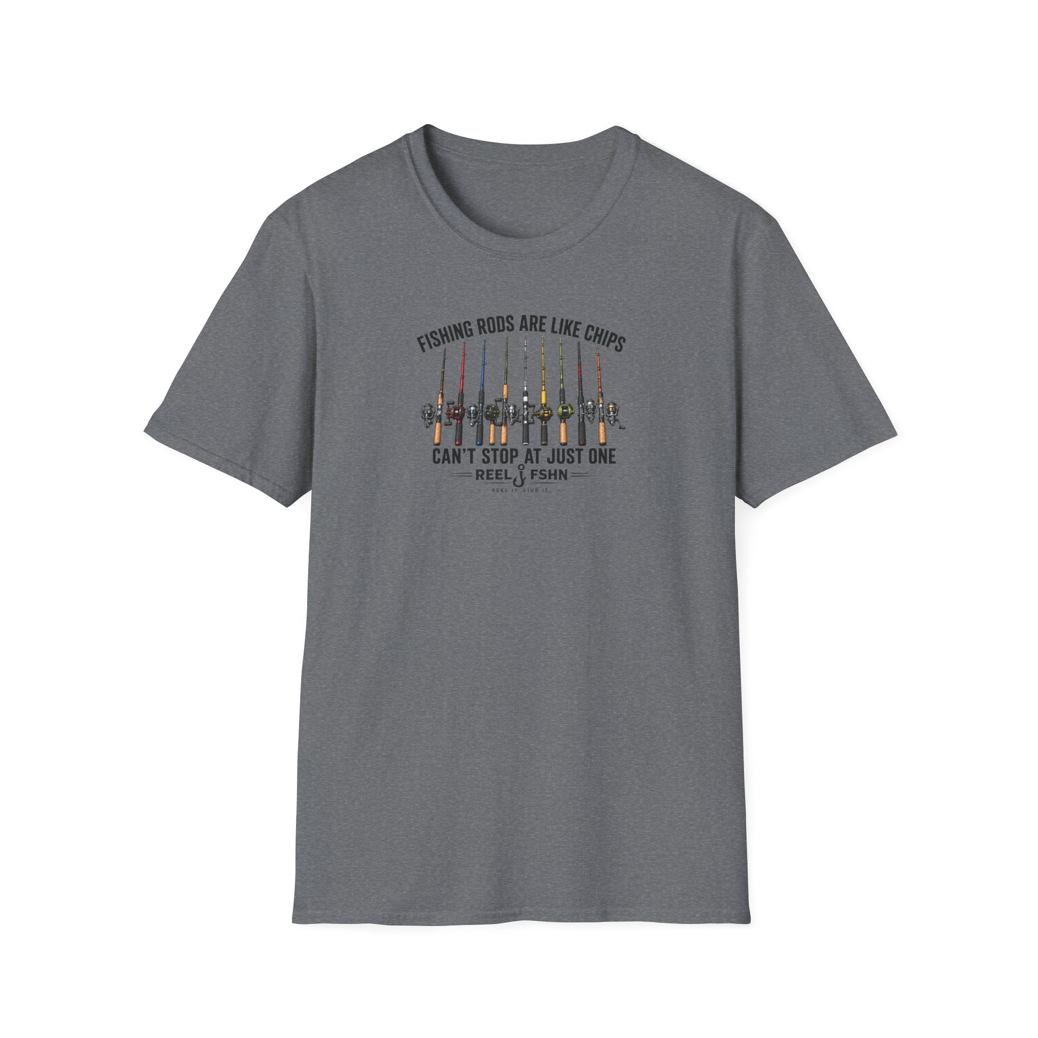 Fishing Rods Are Like Chips Can't Stop At One T-Shirt