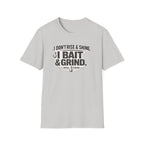 Light gray Comfort Colors t-shirt with "I Don't Rise & Shine, I Bait & Grind" and fishing hooks graphic.