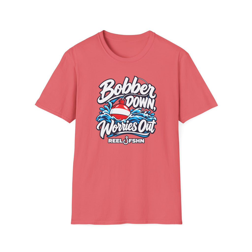 Bobber Down Worries Out T-Shirt